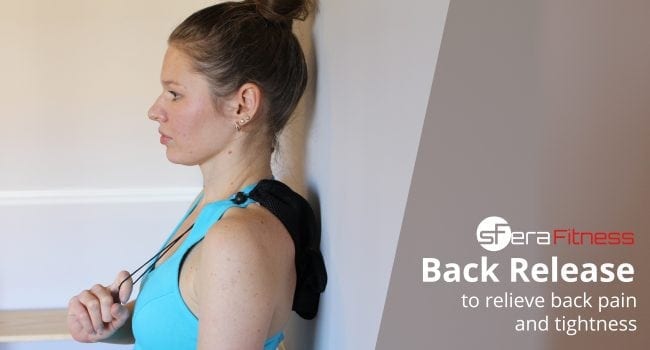 Do-It-Anywhere Back Release to Relieve Back Pain and Soreness Along the Spine 
