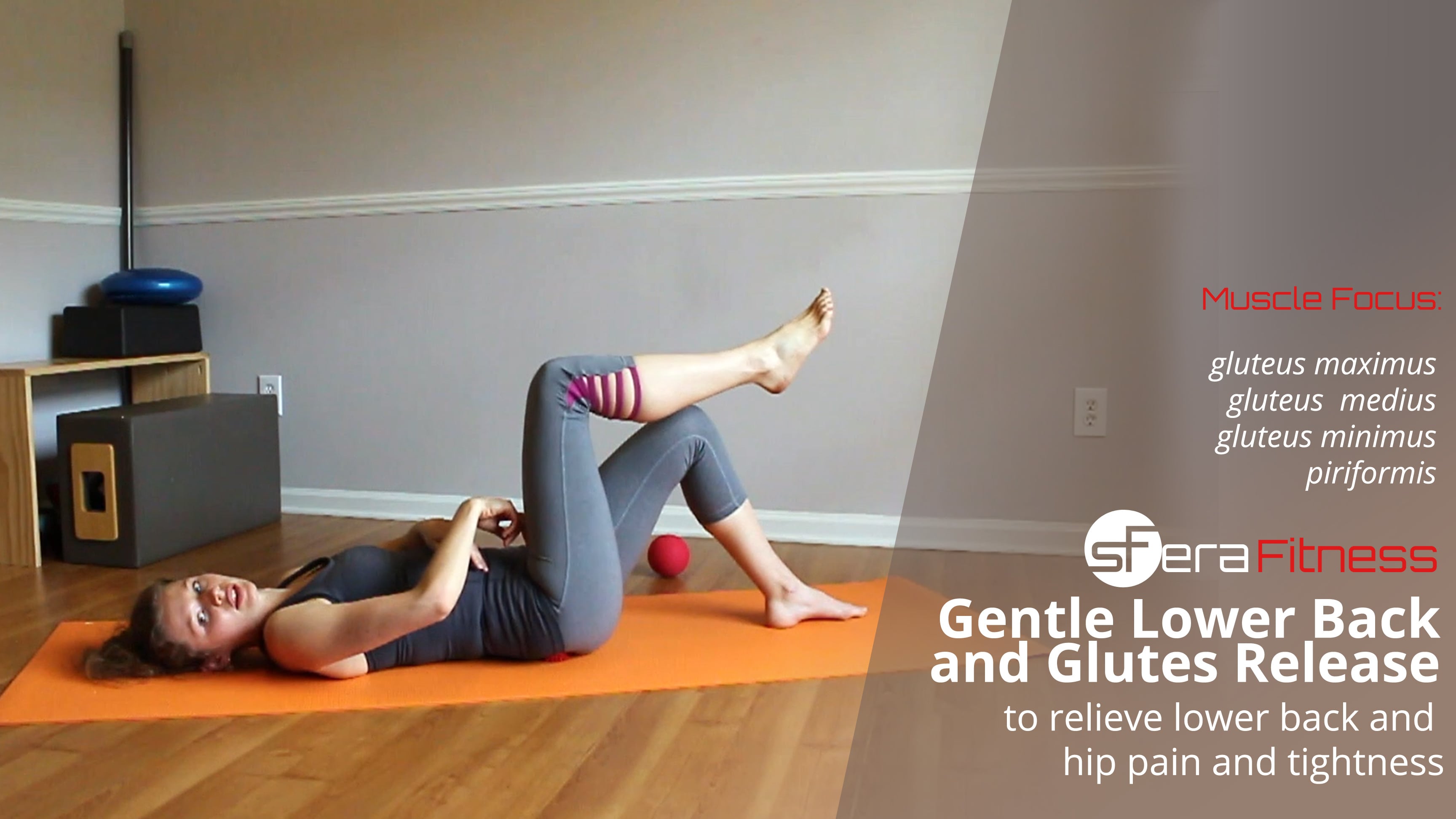Gentle Lower Back and Glutes Release to Relieve Pain and Tightness