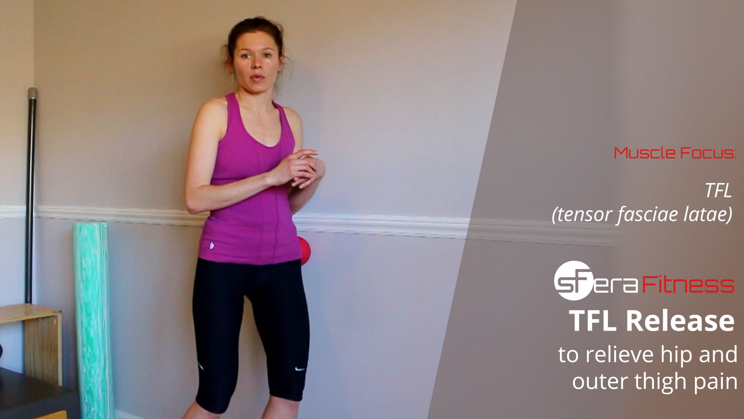 Relieve Hip and Outer Thigh Pain by Releasing the TFL Muscle