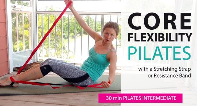Pilates Core and Flexibility Workout with a Stretching Strap or Resistance Band 
